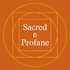 Sacred & Profane