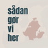 Sådan gør vi her