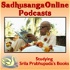 Sadhusanga Online Podcasts
