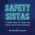 Safety Sistas
