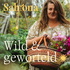 Sahrona - Wild en Geworteld