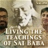 Living the Teachings of Sai Baba
