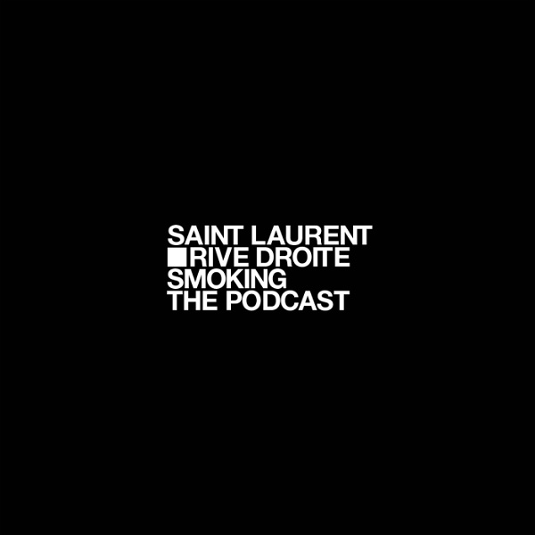 Artwork for Saint Laurent Smoking, the Podcast