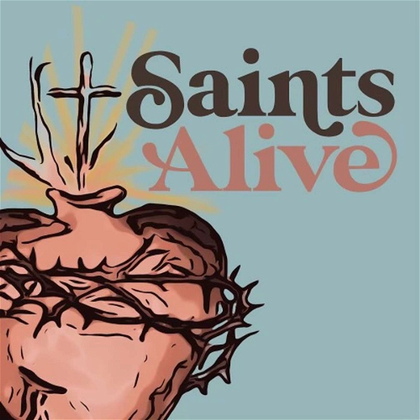 Artwork for Saints Alive Podcast