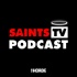 Saints TV Podcast