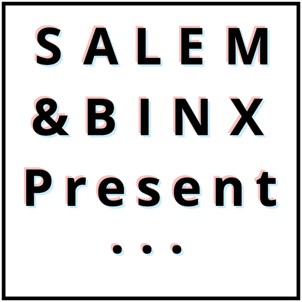 Artwork for Salem & Binx Present...