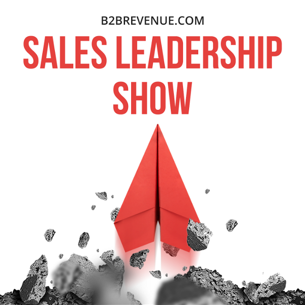 Artwork for Sales Leadership & Management Show