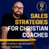 Sales Strategies for Christian Coaches