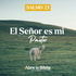 Salmo 23 - El Señor es mi Pastor