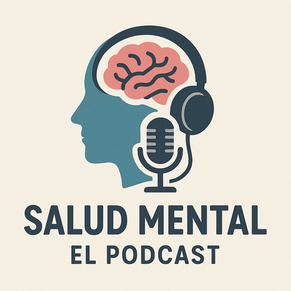 Artwork for Salud Mental El Podcast (Podcast)