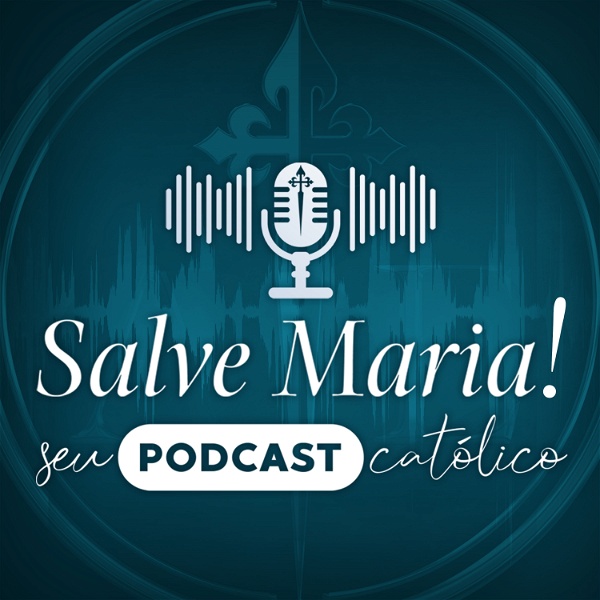 Artwork for Salve Maria! Seu Podcast Católico