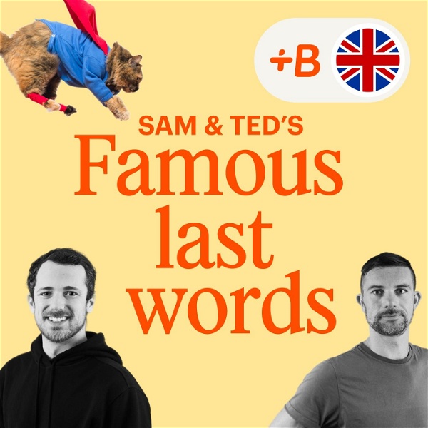 Artwork for Sam and Ted’s Famous Last Words
