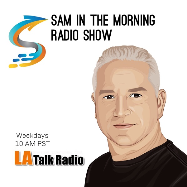 Artwork for Sam in the Morning on LA Talk Radio