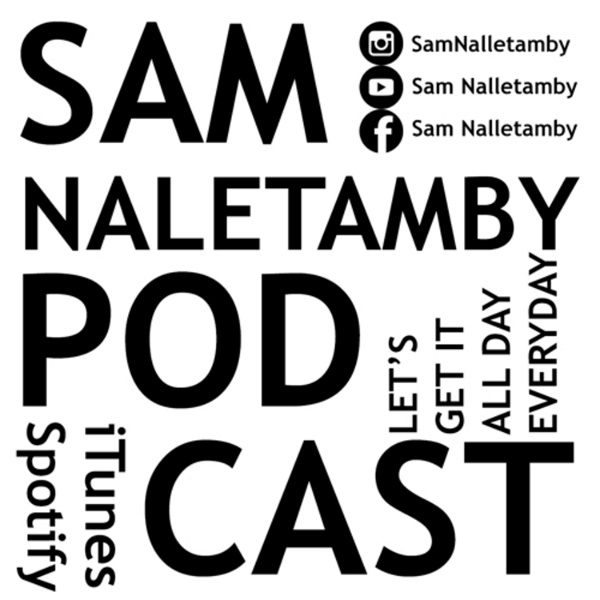 Artwork for Sam Nalletamby Podcast