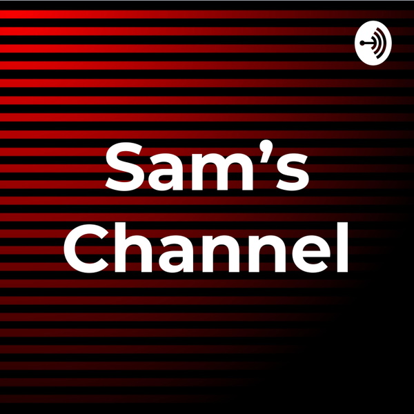 Artwork for Sam's Channel