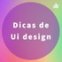 Dicas de "UI DESIGN".