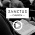 Sanctus Church Video Sermons