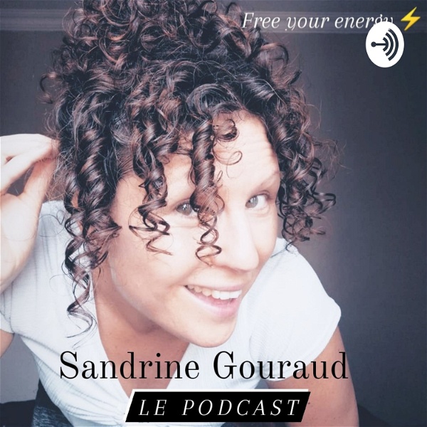 Artwork for Sandrine Gouraud Le Podcast