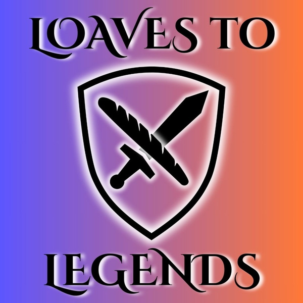 Artwork for Loaves to Legends