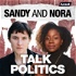 Sandy and Nora talk politics