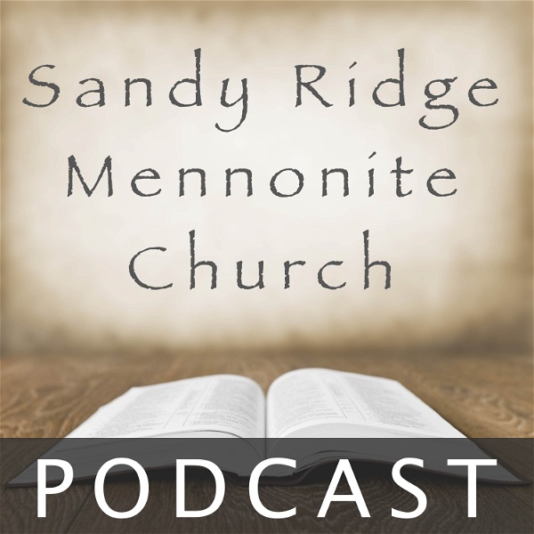 Artwork for Sandy Ridge Mennonite Church Podcast