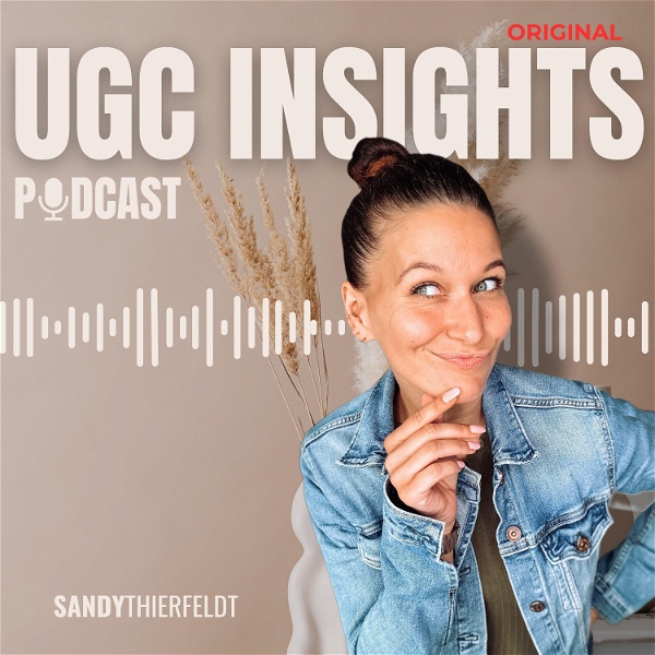 Artwork for Sandy Thierfeldt I UGC Insights Podcast