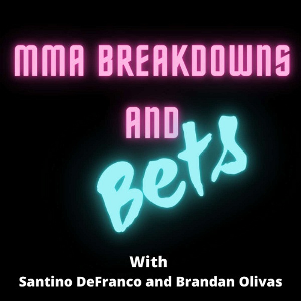 Artwork for MMA Breakdowns and Bets