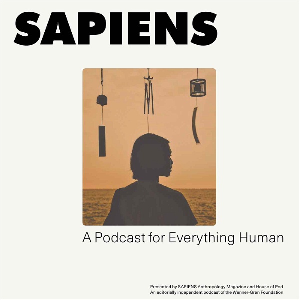 Artwork for SAPIENS: A Podcast for Everything Human