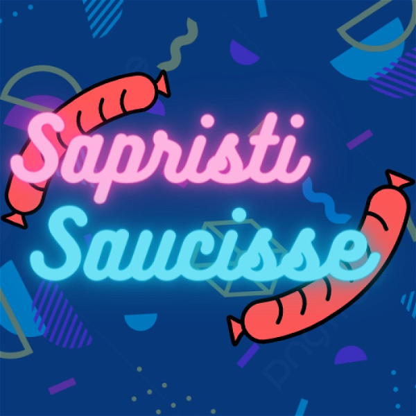 Artwork for Sapristi Saucisse