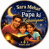 Sara Mehar and Papa ki Kahaniyaan