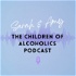 Sarah & Amy - The Children of Alcoholics Podcast