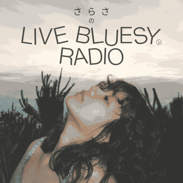 Artwork for さらさのLive Bluesy Radio