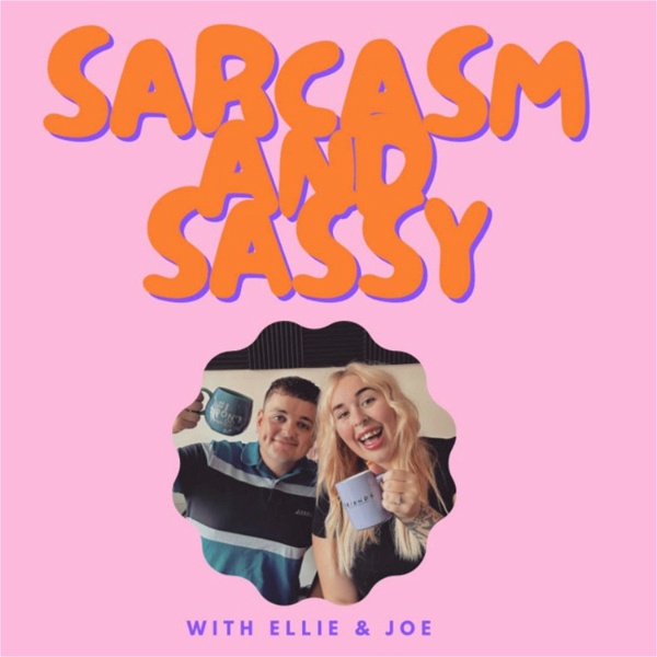 Artwork for Sarcasm and Sassy