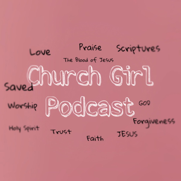 Artwork for Church Girl Podcast