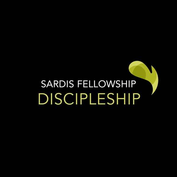 Artwork for Sardis Fellowship Discipleship Podcast