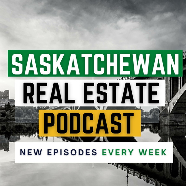 Artwork for Saskatchewan Real Estate Podcast