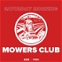 Saturday Morning Mowers Club