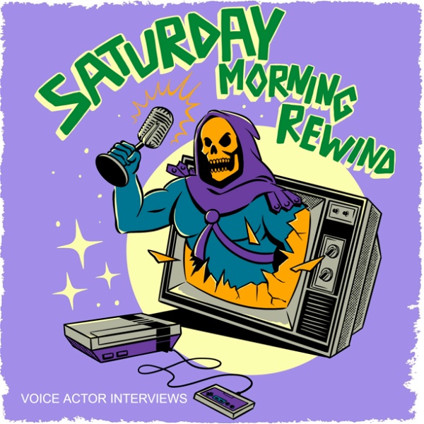 Artwork for SATURDAY MORNING REWIND: Cartoon Voice Actor Interviews & Retro Podcast