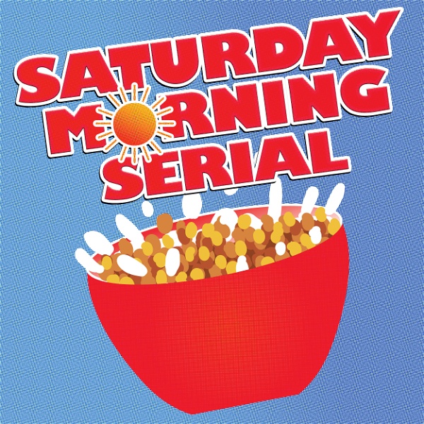 Artwork for Saturday Morning Serial Podcast