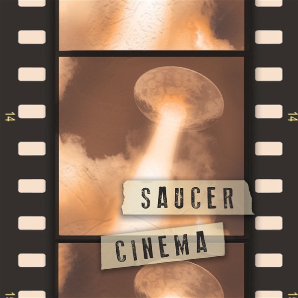 Artwork for Saucer Cinema