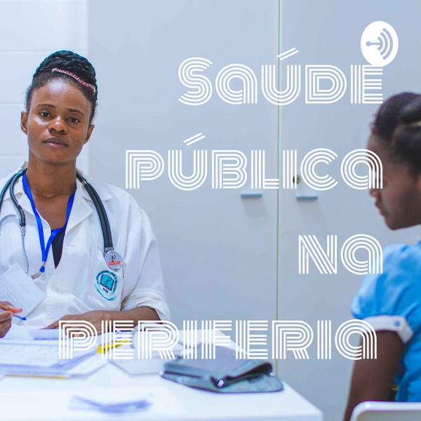 Artwork for Saúde pública na periferia