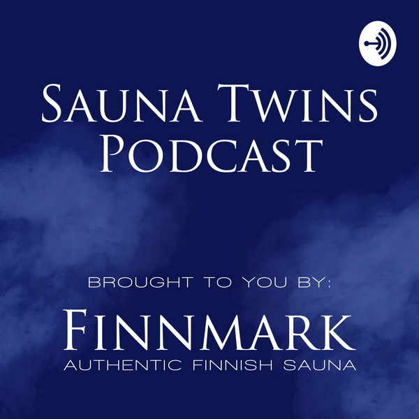 Artwork for Sauna Twins Podcast by Finnmark Sauna