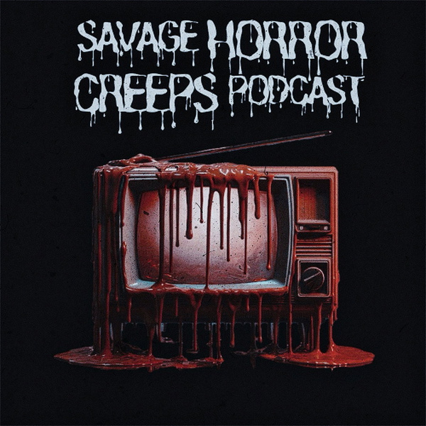 Artwork for Savage Horror Creeps Podcast
