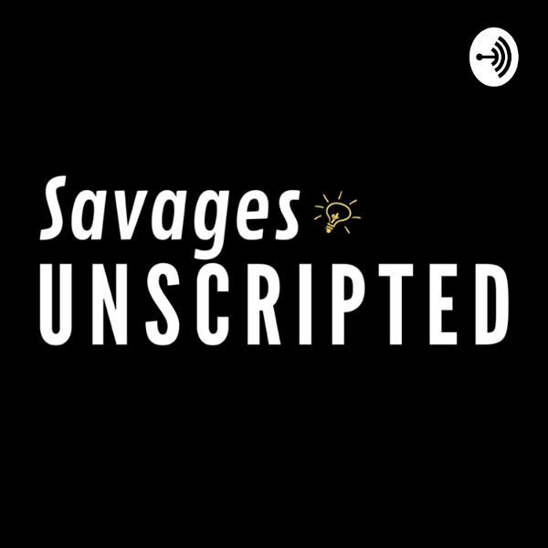 Artwork for Savages Unscripted