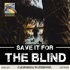 Save it for the Blind Podcast
