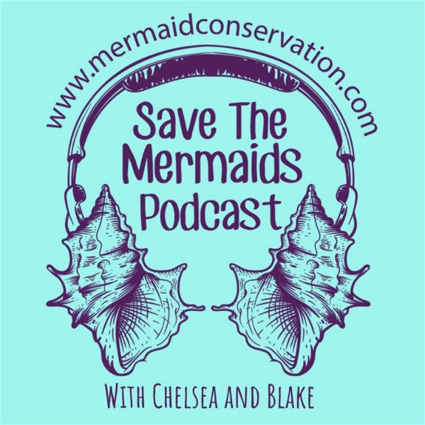 Artwork for Save the Mermaids Podcast