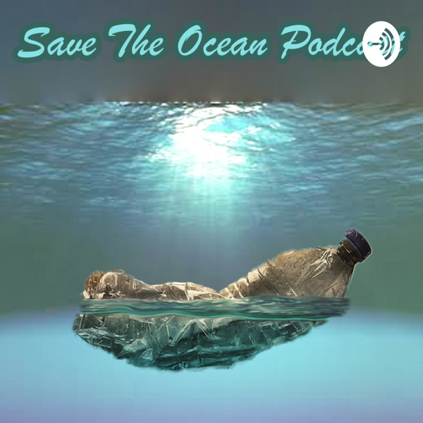 Artwork for Save The Ocean Podcast