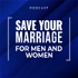Save Your Marriage for Men and Women