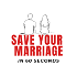 Save Your Marriage In 60 Seconds