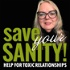 Save Your Sanity - Help for Toxic Relationships